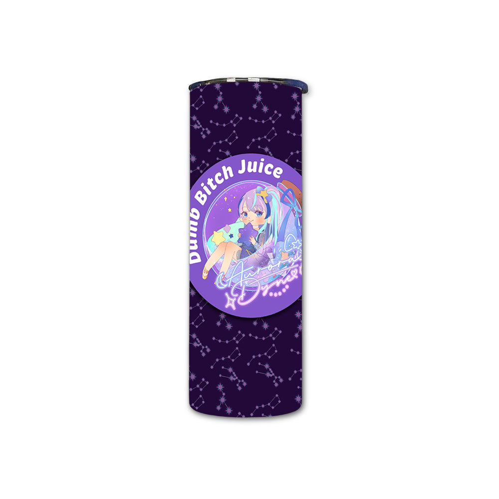 Aurora Dyne "Dumb B**** Juice" Tumbler