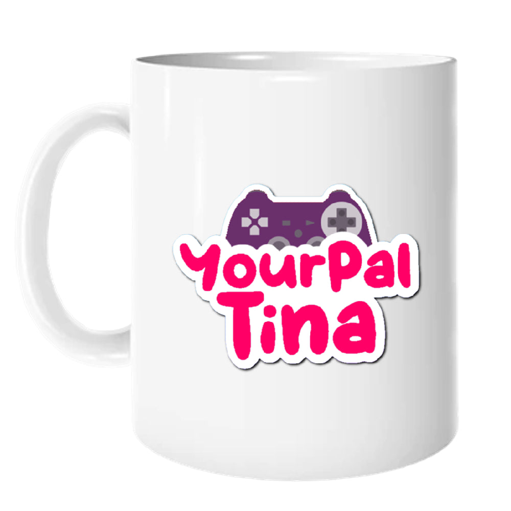 Your Pal Tina Mug