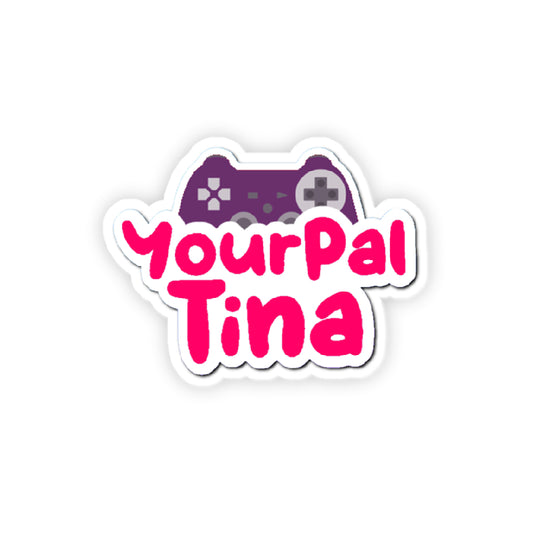 Your Pal Tina Sticker